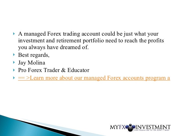 Currency Trading Tips The Key Benefits Of A Forex Managed Account - 